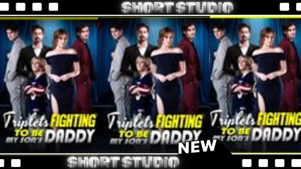 [TOP MOVIE] Triplets Fighting To Be My Son’s Daddy #flareflow #Shortstudio