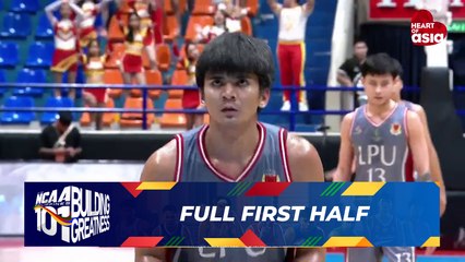 FULL FIRST HALF - LPU Pirates vs SSC-R Golden Stags | NCAA Season 101