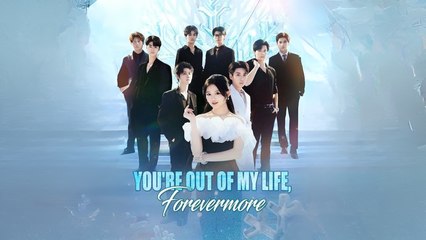 You're Out Of My Life, Forevermore