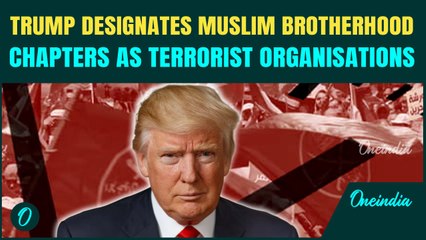US Breaking: Trump TARGETS Muslim Brotherhood, ORDERS To Name Some Chapters as Terror Organisations