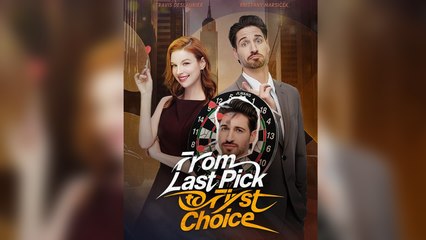 From Last Pick to First Choice Full Movie