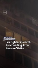 Firefighters Search Kyiv Building After Russian Strike