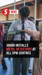Tighter security at all SPM exam centres in Johor