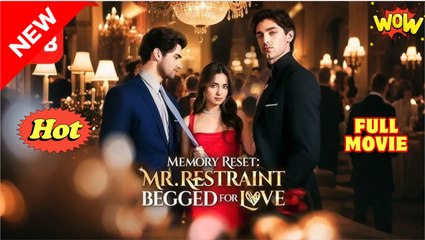 Memory Reset- Mr. Restraint Begged for Love.