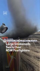 Large Smokenado Swirls Over NSW Firefighters