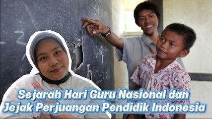 Sejarah Hari Guru Nasional dan Jejak Perjuangan Pendidik Indonesia