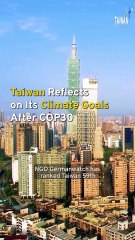 Taiwan Reflects on Its Climate Goals After COP30