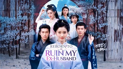 Reborn To Ruin My Ex-Husband