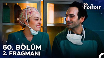 Bahar 60. Bölüm 2. Fragmanı | Başkaları İçin Yaşamayı Bırak Bahar...