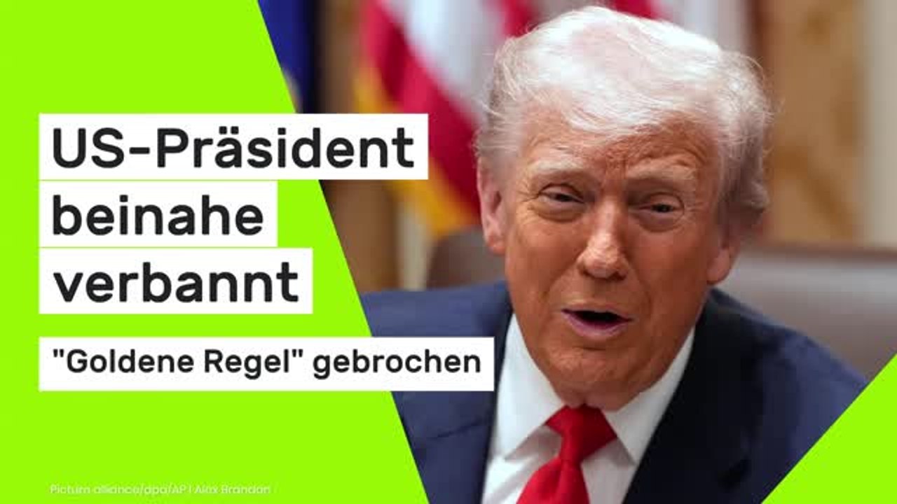 Donald Trump: 'Goldene Regel' gebrochen - US-Präsident beinahe verbannt