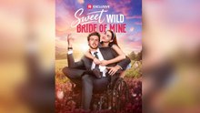 Sweet Wild Bride of Mine - FULL (2025)