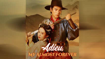 Adieu My Almost Forever