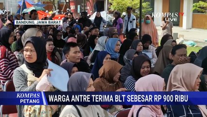 Antusiasme Warga Jakarta, Bandung dan Purwakarta Antre Cairkan BLT Rp900 Ribu | KOMPAS PETANG