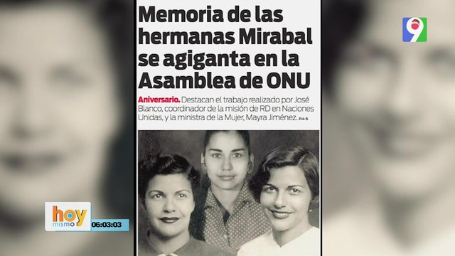 Un día como hoy 25 de noviembre en 1960 fueron asesinadas las Hermanas Mirabal | Hoy Mismo