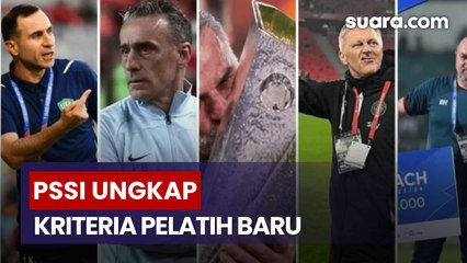 PSSI Ungkap Profil dan Kualifikasi yang Dibutuhkan untuk Pelatih Baru Timnas Indonesia