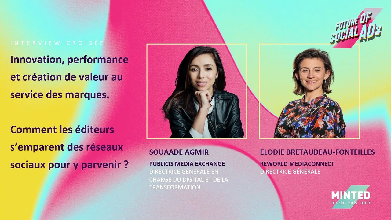 Future of Social Ads - Innovation, performance et création de valeur au service des marques : comment les éditeurs s’emparent des réseaux sociaux pour y parvenir