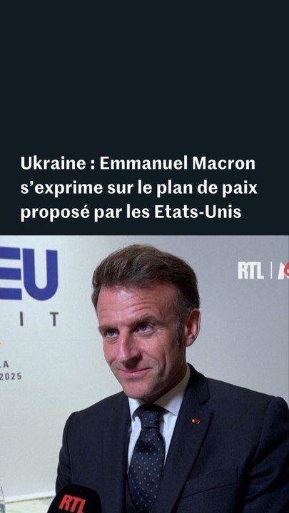 Guerre en Ukraine : Emmanuel Macron s’exprime sur le plan de paix proposé par les Etats-Unis