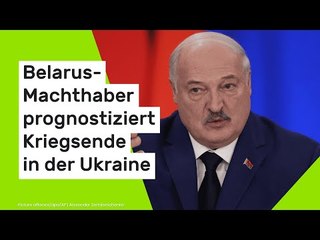 Alexander Lukaschenko: Belarus-Machthaber prognostiziert Kriegsende in der Ukraine
