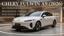 2026 Chery Fulwin A9 Elektroauto – Hightech zum Einsteigerpreis