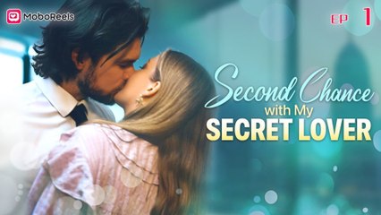 Second Chance With My Secret Lover 🔥 - Full Movie