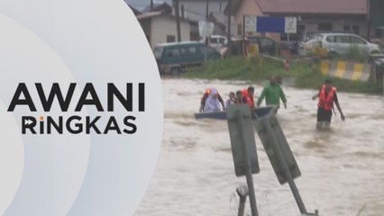 AWANI Ringkas: Semua agensi berkaitan sudah digerakkan