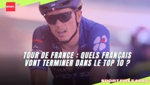 Tour de France : Quels Français vont terminer dans le top 10 ?