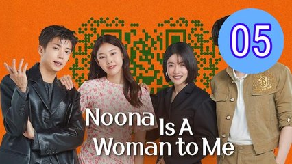 Noona You Are a Woman to Me  Noona Is A Woman to Me Episode 5 Engsub