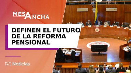 Incertidumbre por el futuro de la reforma pensional tras empate en la Corte Constitucional