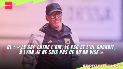 OL : « Le gap entre l’OM, le PSG et l’OL grandit, à Lyon je ne sais pas ce qu’on vise »