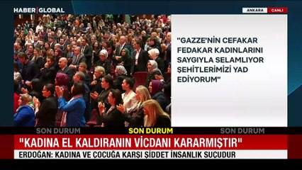 Cumhurbaşkanı Erdoğan: Kadına yönelik şiddetle mücadelede en ön safta yer alacağım