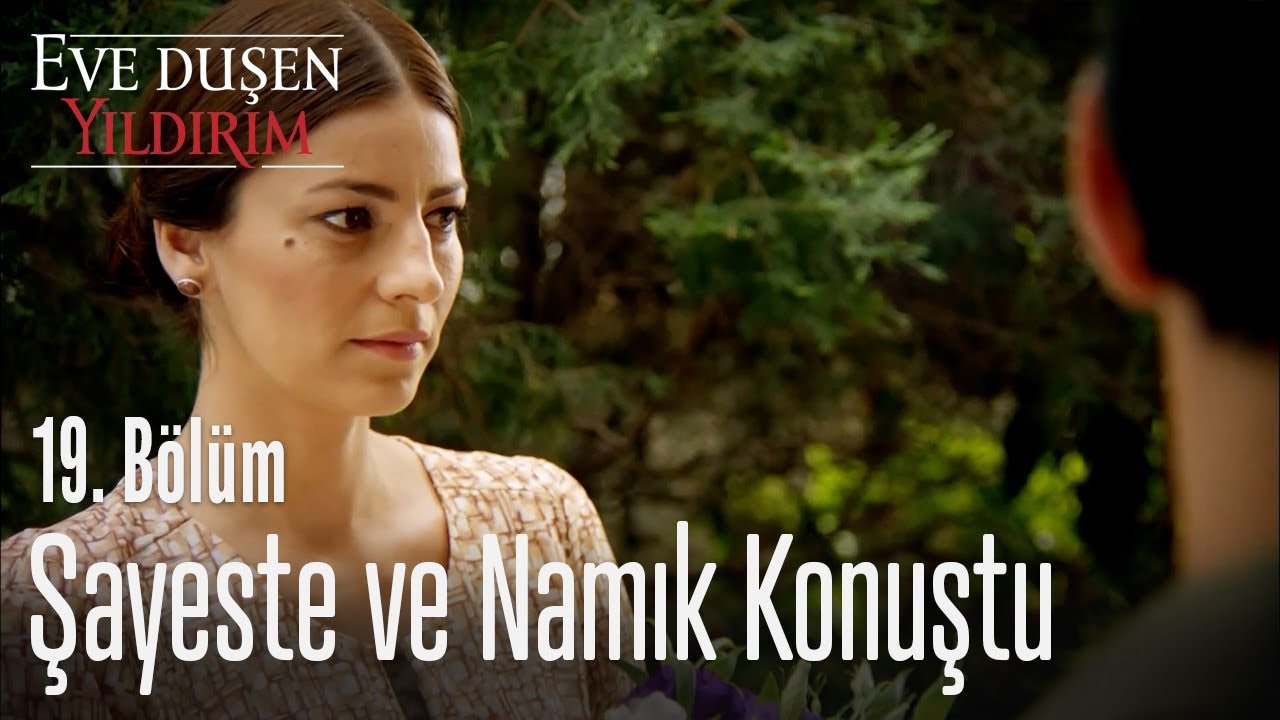 Şayeste ve Namık konuştu - Eve Düşen Yıldırım 19. Bölüm