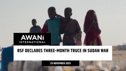 RSF declares three-month truce in Sudan war