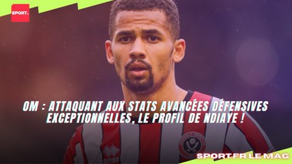 OM : Attaquant aux stats avancées défensives exceptionnelles, le profil de Ndiaye !