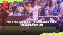 LdC : Les pronos de la rédaction pour Panathinaïkos - OM