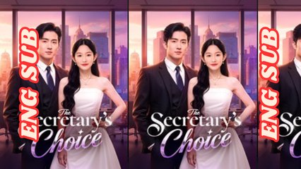 The Secretary's Choice Chinese Drama | CEO & Office Romance | Full Movie Eng Sub