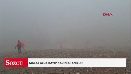 Malatya'da kayıp kadın aranıyor