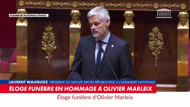 Hommage à l'Assemblée : «Olivier Marleix portait au fond de lui cette haute idée de la fonction parlementaire et qu'elle l'a rongé», déclare Laurent Wauquiez