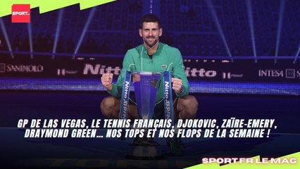 GP de Las Vegas, le tennis français, Djokovic, Zaïre-Emery, Draymond Green… Nos tops et nos flops