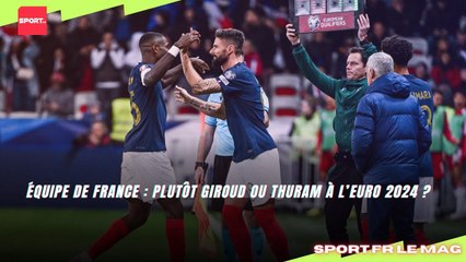 Équipe de France : Plutôt Giroud ou Thuram à l’Euro 2024 ?