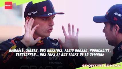 Dembélé, Sinner, bus brestois, Fabio Grosso, Pourchaire, Verstappen… nos tops et nos flops