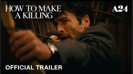 How to Make a Killing | Official Trailer - Glen Powell, Margaret Qualley | A24