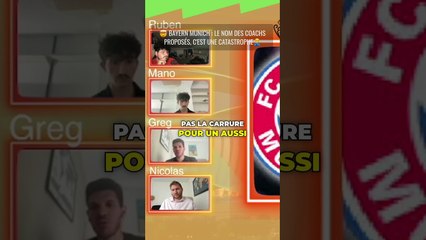 Bayern Munich : Le nom des coachs proposés c'est une catastrophe #live #foot #football
