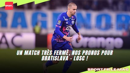 Un match très fermé, nos pronos pour Bratislava - LOSC !