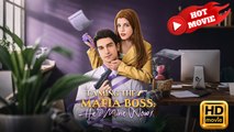 aming the Mafia Boss: He's Mine Now! | Full Movie HD - Drama ShortFilms Hot