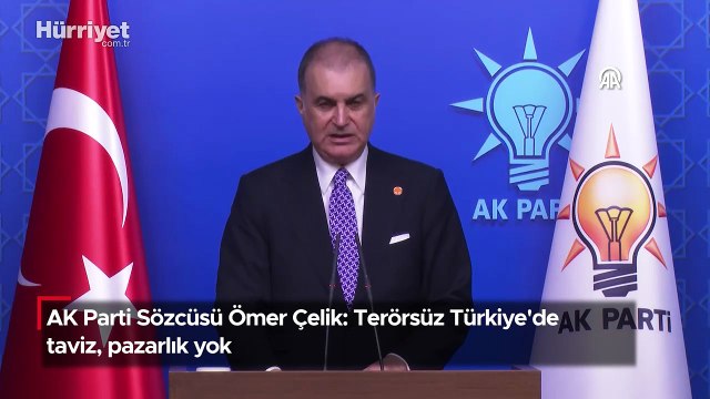 AK Parti Sözcüsü Ömer Çelik: Terörsüz Türkiye'de taviz, pazarlık yok
