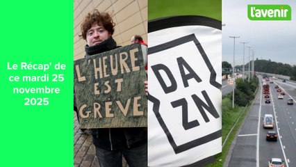 Le Récap' de ce mardi 25 novembre 2025