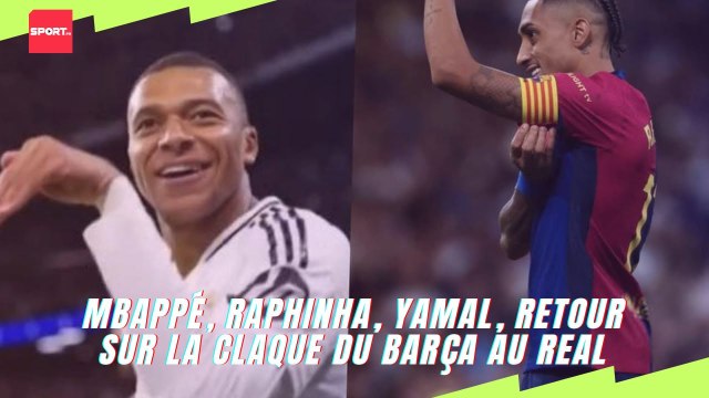 Mbappé, Raphinha, Yamal, retour sur la claque du Barça au Real !