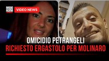Omicidio Petrangeli, richiesto ergastolo per Molinaro