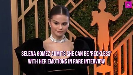 Selena Gomez Admits She Can Be ‘Reckless’ With Her Emotions in Rare Interview