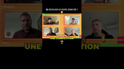 Delocaliser les coupes bonne idee ? #football #foot